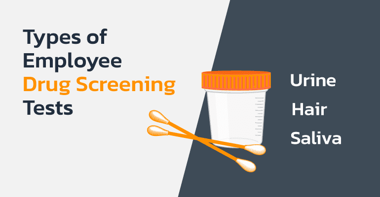 Types of Employee Drug Screening Tests