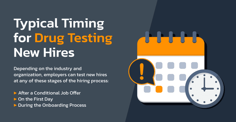 Typical Timing for Drug Testing New Hires
